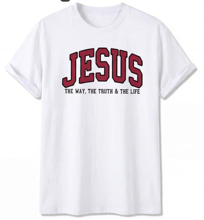 Jesus The Way The Truth and The Life Varsity Sweatshirt & T-shirt